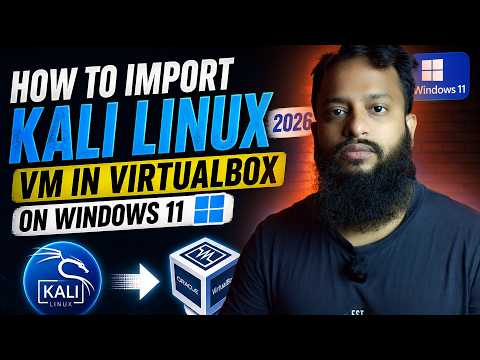How To Import Kali Linux 2026.1 VM In VirtualBox on Windows 11