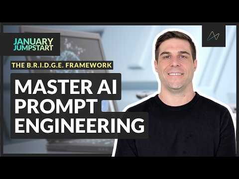 Master AI Prompt Writing in 1 Hour | The BRIDGE Framework
