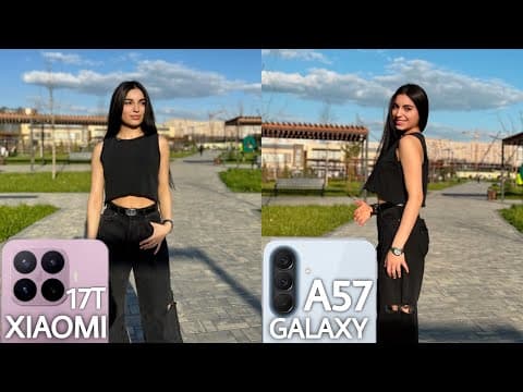 Xiaomi 17T VS Samsung Galaxy A57 Camera Test Comparison