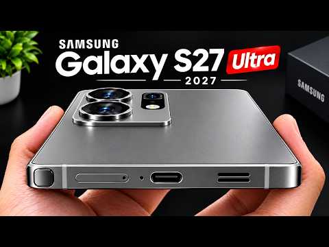 Samsung Galaxy S27 Ultra - IT'S OFFICIAL!
