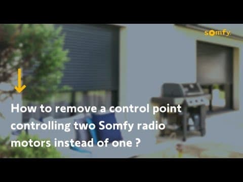 How to Remove a Control Point Controlling Two Somfy Radio Motors Instead of One