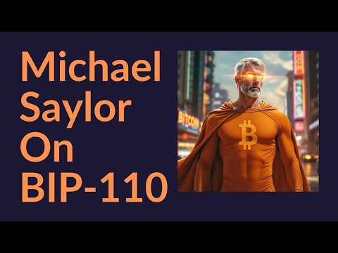 Michael Saylor On BIP-110
