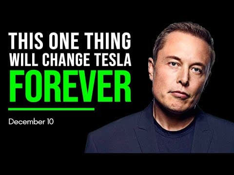 WHY TESLA WILL BE CHANGED FOREVER ON DECEMBER 10