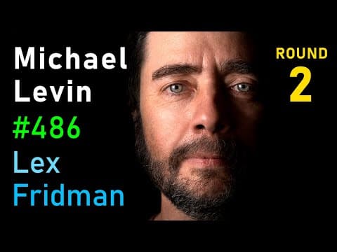 Michael Levin: Hidden Reality of Alien Intelligence & Biological Life | Lex Fridman Podcast #486