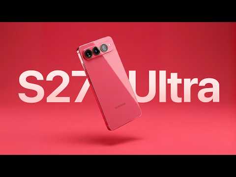 S27 Ultra – The BIGGEST Change in 7 Years!