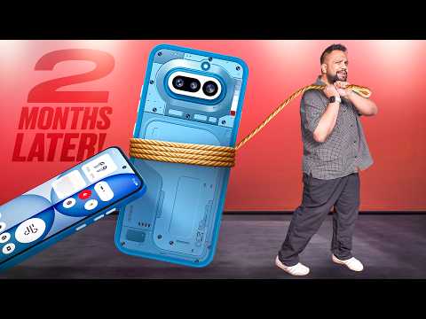 Nothing Phone 4a After 2 Months – Did Nothing Finally Nail It?