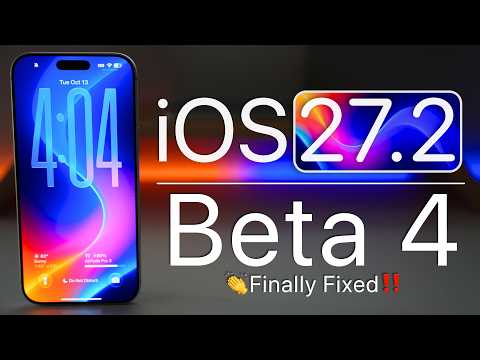 iOS 27.2 Beta 4 is Out! - What's New?
