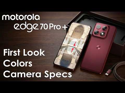 Motorola Edge 70 Pro+ First Look, Camera Specs, Unique Textures & Colors