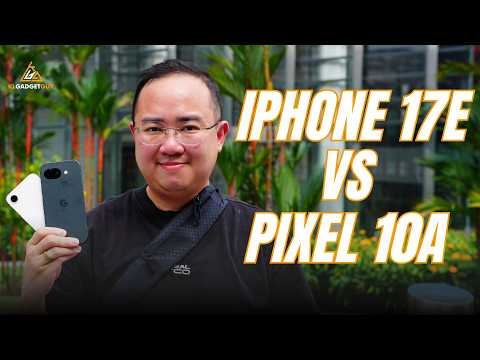 iPhone 17e vs Google Pixel 10a: Which $599 Phone Should You Buy?