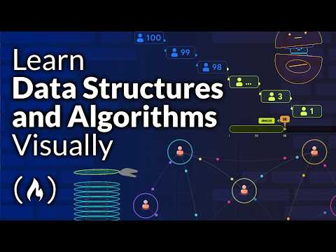 Learn Data Structures and Algorithms Visually – Crash Course