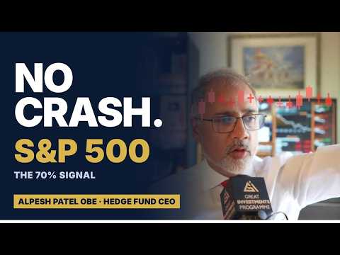 No Crash: The S&P 500's 70% Signal | Hedge Fund CEO Alpesh Patel OBE