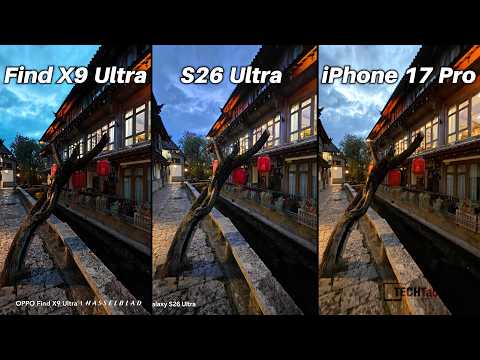 OPPO Find X9 Ultra Vs iPhone 17 Pro Max Vs Galaxy S26 Ultra Camera Comparison