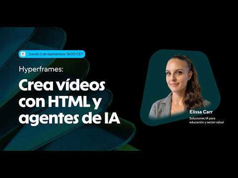 HyperFrames: crea vídeos con HTML y agentes de IA