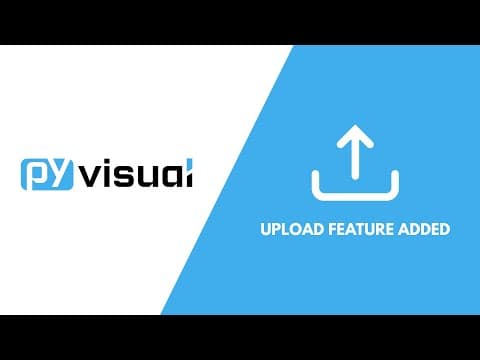 Custom Uploads - New Feature in Pyvisual