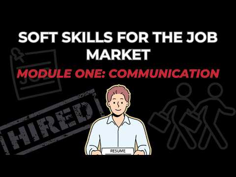 Soft Skills for the Job Market: Communication
