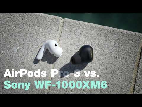 Sony WF-1000XM6 vs AirPods Pro 3: The REAL Winner (Full Comparison)