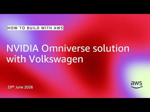 NVIDIA Omniverse solution with Volkswagen | How to Build with AWS
