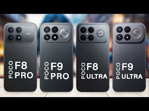 Poco F9 Pro Vs Poco F9 Ultra Vs Poco F8 Ultra Vs Poco F8 Pro | What's New in 2026?