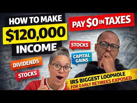 How to Pay $0 in Taxes in Early Retirement - The IRS Loophole for $120K Income and $0 Taxes in FIRE!