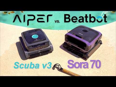 Beatbot Sora 70 vs Aiper Scuba v3! Which Robotic Pool Cleaner Is Best?