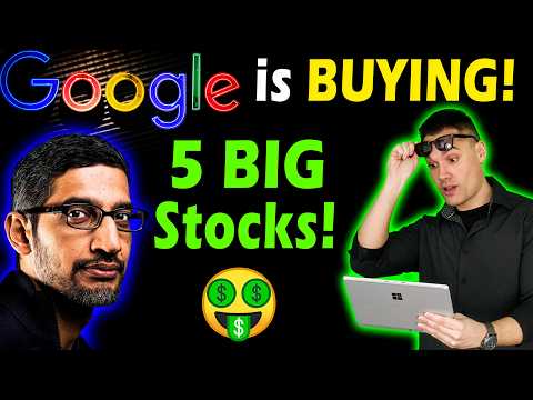 5 Stocks Google is BUYING NOW!
