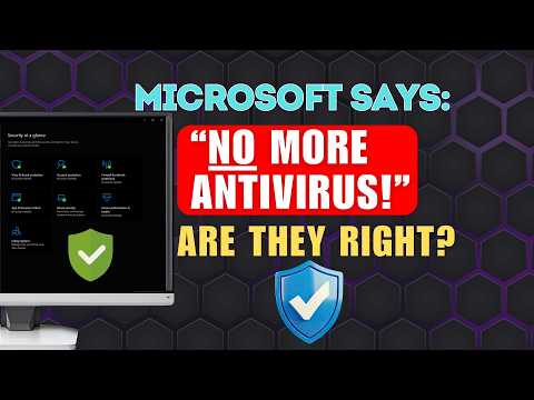 Microsoft Says You Don’t Need Antivirus… Are They Right?