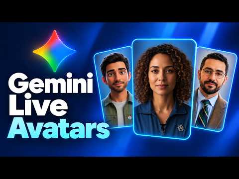 Gemini Live Avatars
