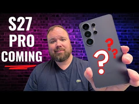 Samsung's Biggest Change in Years: Galaxy S27 Pro?!