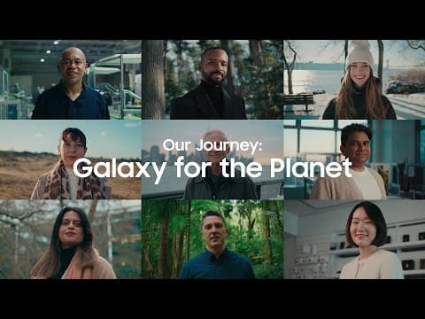 Our journey: Galaxy for the Planet | Samsung