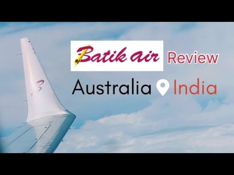 Batik Airline Review- Australia to Kuala Lumpur and India- Aisa to nai socha tha! #batik #australia