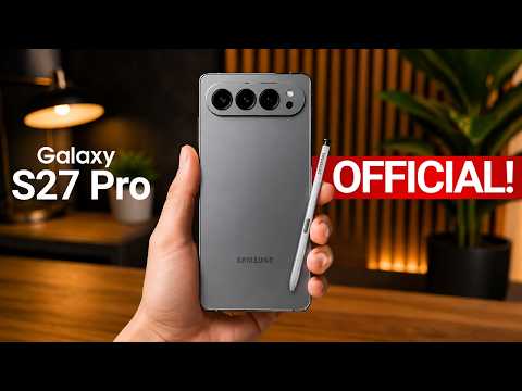 Samsung Galaxy S27 Pro - FINALLY, IT'S HERE!