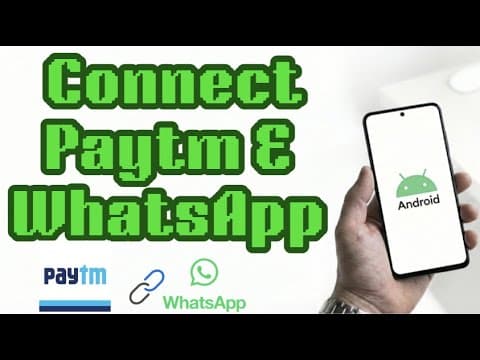 How to Connect Paytm to WhatsApp on Android