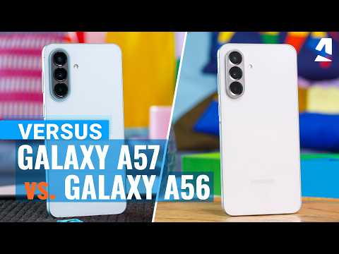 Samsung Galaxy A57 vs A56: Which one to get?