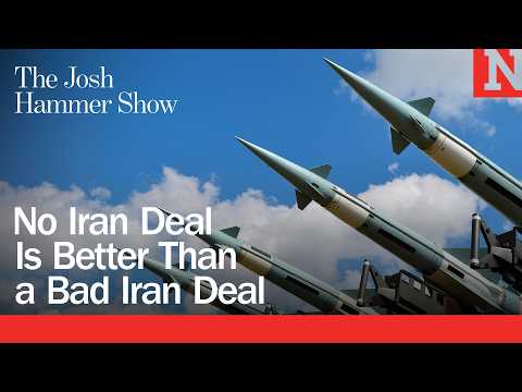 No Iran Deal Is Better Than a Bad Iran Deal