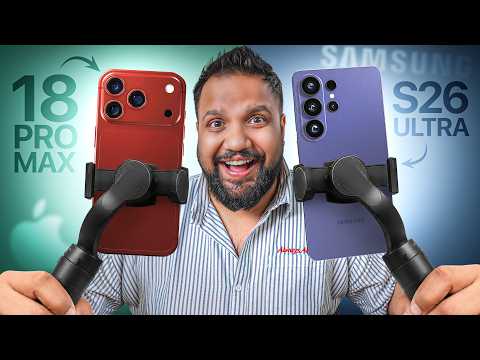 iPhone 18 Pro Max vs Galaxy S26 Ultra Camera Test - Apple Means Business!