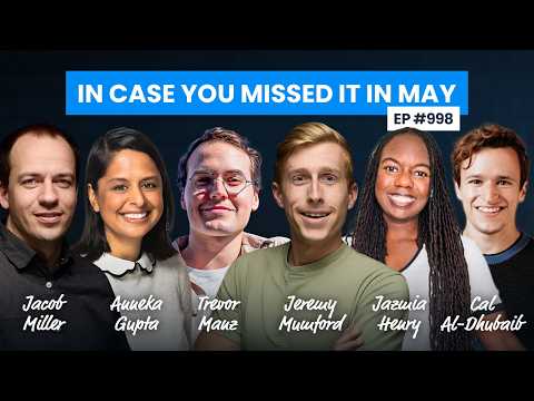 998: In Case You Missed It in May 2026 — with @JonKrohnLearns