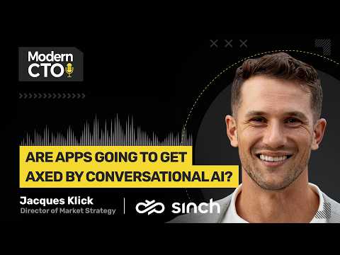 Are Apps Going to Get Axed by Conversational AI? with Jacques Klick, Sinch