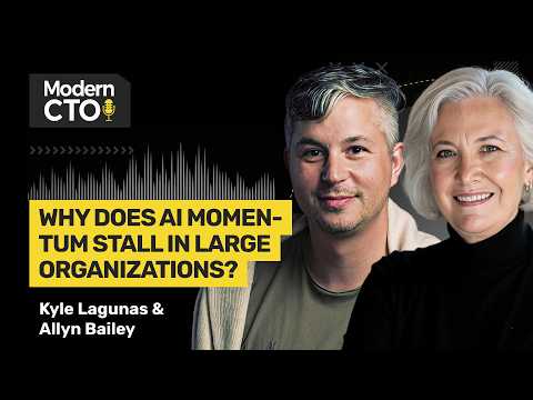 Why Does AI Momentum Stall in Large Organizations? with Kyle Lagunas & Allyn Bailey