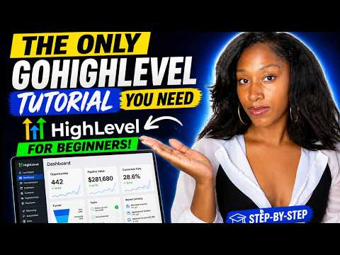 The ONLY GoHighLevel Tutorial You Need: How to Use High Level For Beginners!