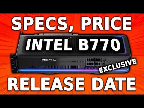 Intel Arc B770 - Specs, Price, & Release Date