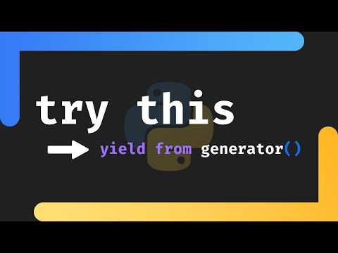 "yield from" is Awesome in Python