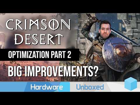 Crimson Desert Optimization (Part 2): New Settings, New Fixes, Intel GPUs Tested