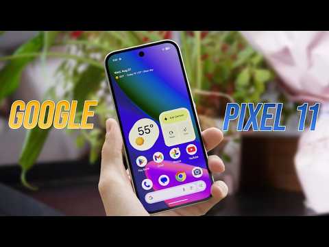 New Look of Google Pixel 11 and 11 Pro