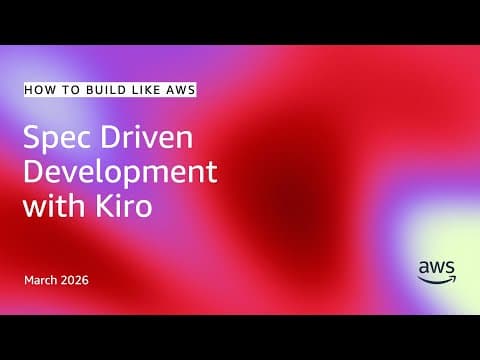 Spec driven development with Kiro | How to Build with AWS