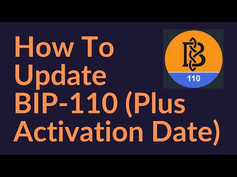 How To Update BIP-110 (Plus Activation Date)