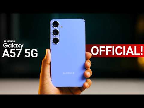 Samsung Galaxy A57 5G - IT'S OFFICIAL!
