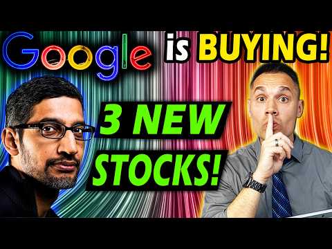 Google Is Secretly Buying These 3 Stocks (BILLIONS Spent)