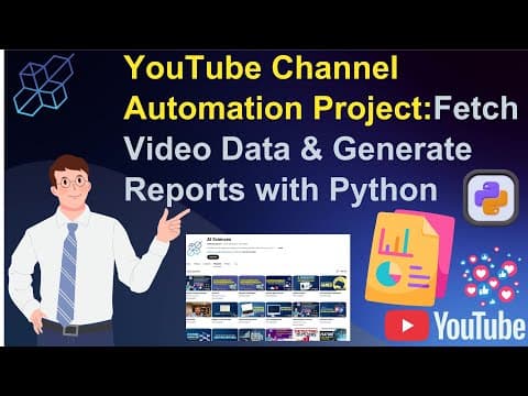 YouTube Channel Automation Project | Fetch Video Data & Generate Reports with Python