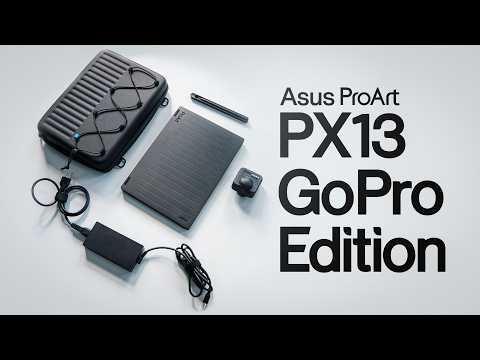 ASUS ProArt PX13 GoPro Edition: Rugged, Portable, and Insanely Fast