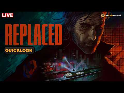 Quicklook: REPLACED | AI and Games Livestream